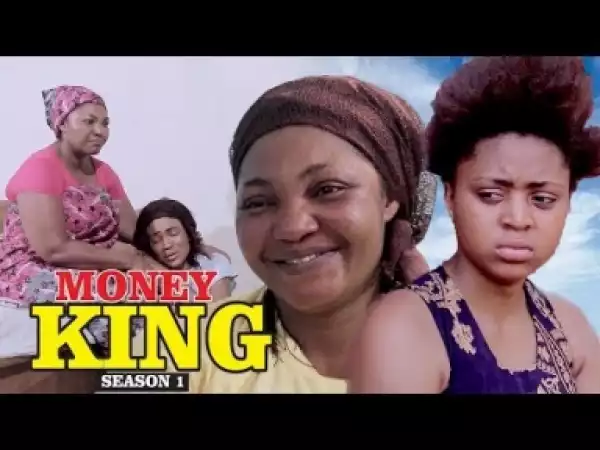 Video: Money King [Season 1] - Latest 2018 Nigerian Nollywoood Movies